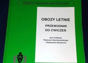 Obozy letnie. Przewodnik do ćwiczeń - Tadeusza Staniszewski