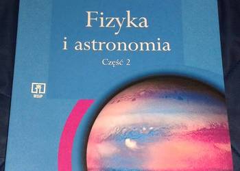 Fizyka i astronomią. Cz. 2 - Podręcznik - J. Mostowski
