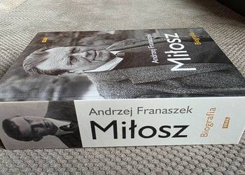 "Miłosz. Biografia" Andrzej Franaszek