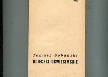 Ucieczki oświęcimskie - Tomasz Sobański