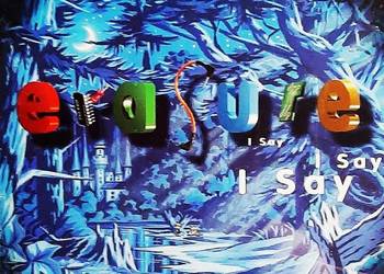 Polecam Kultowy Album CD Zespołu ERASURE I Say I Say I Say Cd Nowa