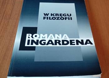 W kręgu filozofii Romana Ingardena Stróżewski Węgrzecki