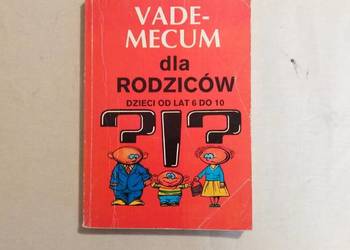 Vademecum dla rodziców – dzieci od lat 6 do 10
