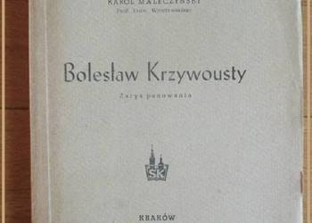 Bolesław Krzywousty - K.Maleczyński / historia, Krzywousty
