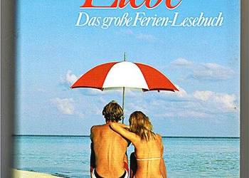 HAUPTSACHE LIEBE - Das große Ferien-Lesebuch von Ilse Walter