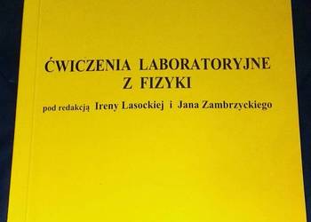 Ćwiczenia laboratoryjne z fizyki - Irena Lasocka, Jan Zambrzycki