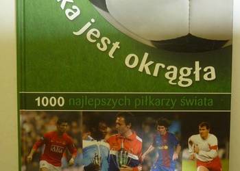 PIŁKA JEST OKRĄGŁA