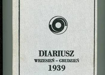 Diariusz wrzesień-grudzień 1939 - Jan Szembek Diariusz wrzesień-grudzień 1939 - Jan Szembek