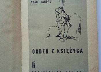 Order z księżyca - A.Bahdaj/ 1966/ powieść/ literatura