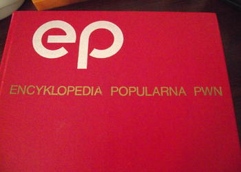 "ENCYKLOPEDIA POPULARNA" - PWN - wydanie dziesiąte