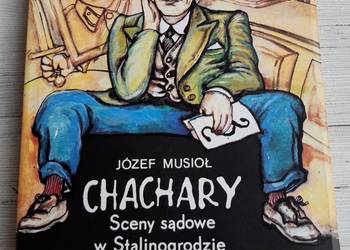 Chachary Józef Musioł Sceny sądowe w Stalinogrodzie 1989