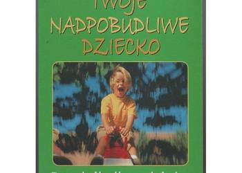 Twoje Nadpobudliwe Dziecko - Serfontein Gordon