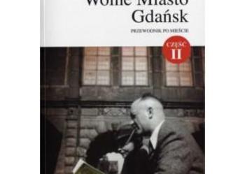 Wolne Miasto Gdańsk Przewodnik po mieście Część II