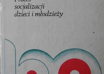 PROCES SOCJALIZACJI DZIECI I MŁODZIEŻY - SKORNY ZBIGNIEW