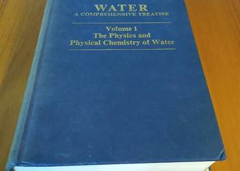 Water a comprehensive treatise 1 The physics and physical chemistry Franks