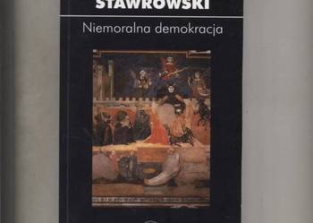 Stawrowski Z. - Niemoralna demokracja