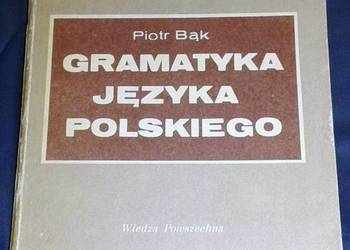 Gramatyka języka polskiego. Zarys popularny - Piotr Bąk