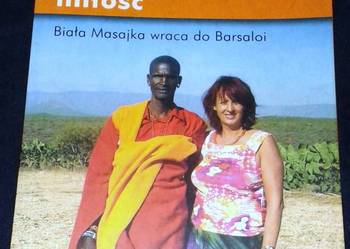 Moja afrykańska miłość. Biała Masajka wraca do Barsaloi - Corinne Hofmann