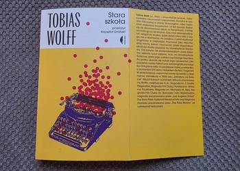 nowa! Tobias Wolff "Stara szkoła"