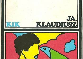 Ja, Klaudiusz -  Robert Graves / powieść / starożytność / historia