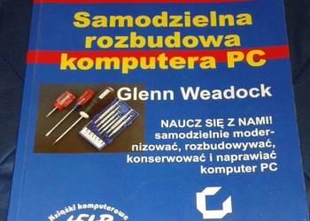 Samodzielna rozbudowa komputera PC - Glenn Weadock