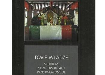 Dwie władze. Studium z dziejów relacji państwo-Kościół w Mek