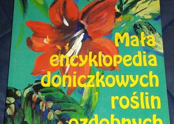 Mała encyklopedia doniczkowych roślin ozdobnych Andrzej J. Sarwa