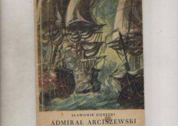 Admirał Arciszewski - Sławomir Sierecki