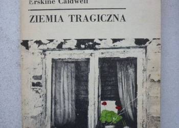 ZIEMIA TRAGICZNA - ERSKINE CALDWELL