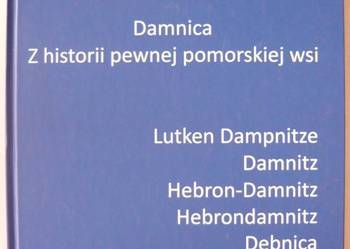 Damnica Z historii pewnej pomorskiej wsi