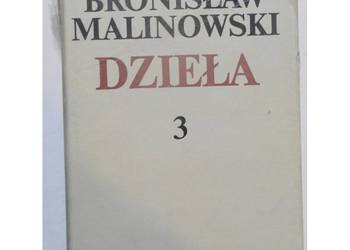 Dzieła Tom 3 Argonauci Zachodniego Pacyfiku - Malinowski Bronisław