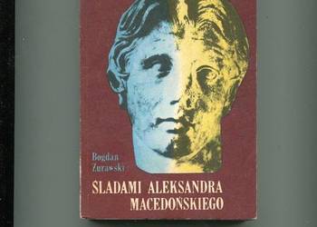 Śladami Aleksandra Macedońskiego