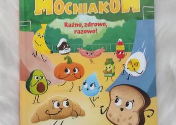 Książka Gang Mocniaków "Raźno, zdrowo, razowo!"