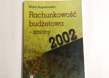 Maria Augustowska - Rachunkowość budżetowa - zmiany