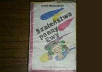Szaleństwa panny Ewy K. Makuszyński /FA