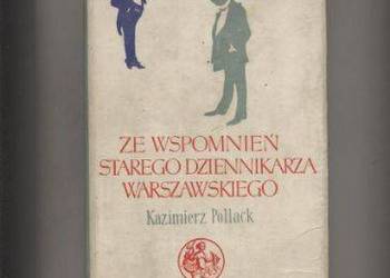 Ze wspomnień starego dziennikarza warszawskiego Pollack