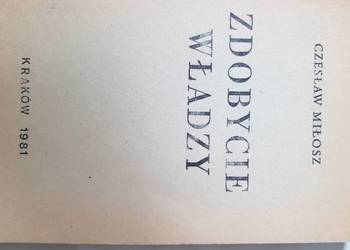 Zdobycie władzy Czesław Miłosz 1981