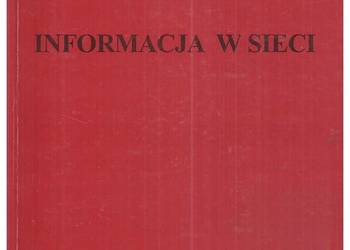 Informacja w sieci. Problemy, metody, technologie