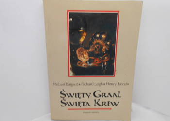 Święty Graal, Święta Krew - M.Baigent /fa