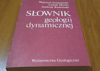 Słownik geologii dynamicznej Wojciech Jaroszewski Leszek Marks A. Radomski