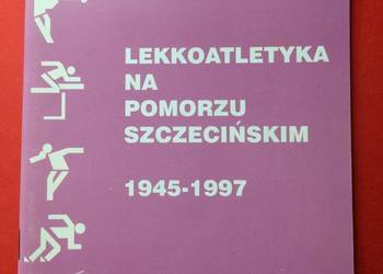( 390. ) Lekkoatletyka na Pomorzu Szczecińskim 1945-1997