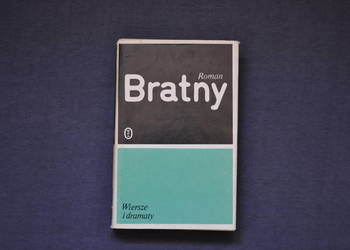 Wiersze i dramaty, Roman Bratny