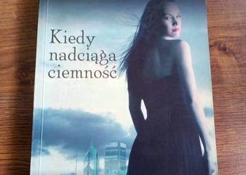 Kiedy nadciąga ciemność Alexandra Ivy książka