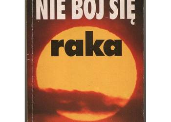 Nie bój się raka - Banek Stefan Nie bój się raka - Banek Stefan