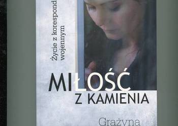 Miłość z kamienia - Grażyna Jagielska