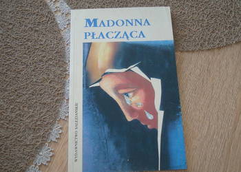 Madonna płacząca - Ukleja / js Madonna płacząca - Ukleja / js