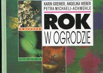 Rok w ogrodzie Poradnik dla hobbystów Rok w ogrodzie Poradnik dla hobbystów
