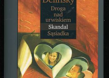 Droga nad urwiskiem Skandal Sąsiadka -Delinsky