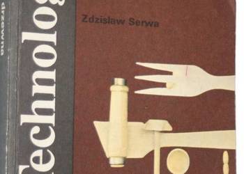 TECHNOLOGIA GALANTERIA DRZEWNA - SERWA Z.