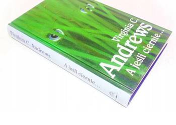 Virginia Andrews, A jeśli ciernie
